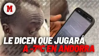 Реакция кенийского игрока из Кастельона, которому предстоит играть при температуре -7 градусов: &laquo;...