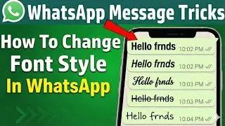 How to Change Text Massage Font In WhatsApp Without Using Any App? Chandu Techno 