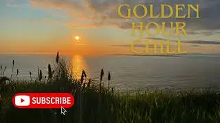 Golden Hour Ambient sounds