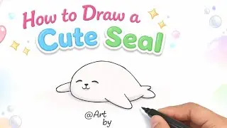 How to Draw a Cute Seal | Easy & Simple Drawing Tutorial 🦭✏️