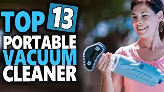 Best Portable Vacuum - Top 13 Portable Vacuum Cleaners