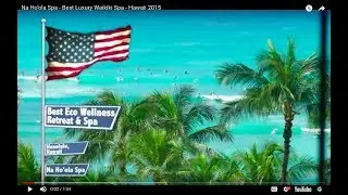 Na Ho&rsquo;ola Spa - Best Luxury Waikiki Spa - Hawaii 2015