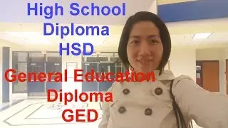 High School Diploma HSD vs General Education Diploma GED || Stying in USA 💎99