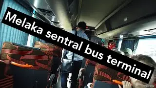 Melaka Sentral Bus Terminal - Dec 2019