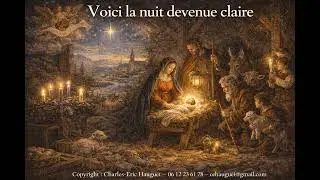 Voici la nuit devenue claire