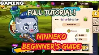 NINNEKO GUIDE | FULL TUTORIAL FOR BEGINNERS | HOW TO PLAY? [FILIPINO/TAGALOG]