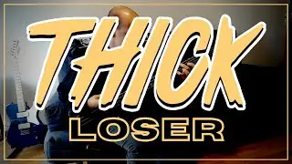 Thick - Loser | BASS & GUITAR COVER