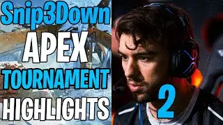 Snip3down - APEX LEGENDS TOURNAMENT HIGHLIGHTS #2