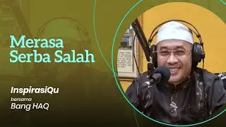 Merasa Serba Salah - InspirasiQu