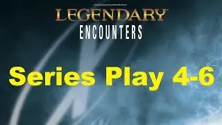 Legendary Encounters X Files: Series Play 4-6: Episode 4