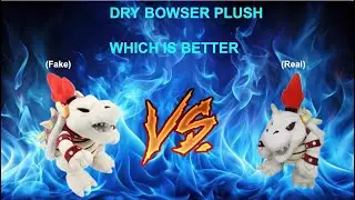 Dry Bowser Plush Fake VS Real (Which Is Better)
