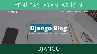 Yeni Başlayanlar İçin Django: Ders 1 - Django Nedir? MVC - MTV Yapısı