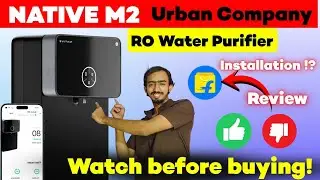 NATIVE M2 Urban Company Review and Full Installation Process. #waterpurifier #mustwatch #viralvideo