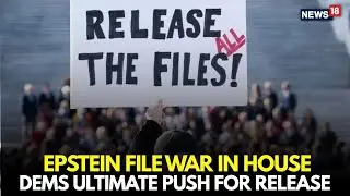 WATCH LIVE: Democrats Press GOP, Trump Allies to Back Vote on Epstein Files Transparency Act | N18G