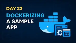 90 Days DevOps Challenge | Day 22 | Dockerizing a Sample App Step-by-Step