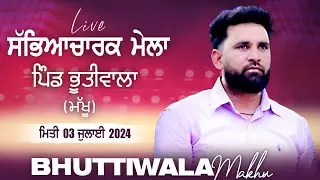 🔴[LIVE] BAAGHI & BAAZ at BHUTIWALA (Firozpur) Sabyacharak Mela 3 July 2024 | Full HD