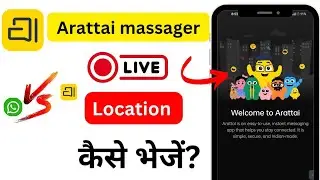 arattai messenger app me live location kaise bheje ? how to send live location in arattai app