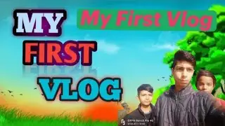 Hello doston my first vlog YouTube pay aaya hai support karna jarur subscribe Karen aur like share