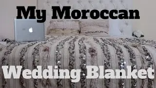 The Story Of The Moroccan Wedding Blanket - Handira