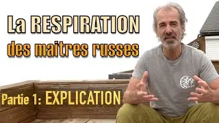 Respiration des maitres russes (part 1): explication