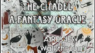CITADEL - A fantasy oracle by FEZ INKWRIGHT | Oracle review