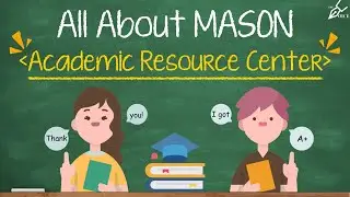 All about Mason: Academic Resource Center