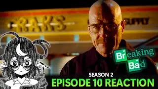 Over | Breaking Bad Season 2 Episode 10 Reaction