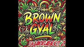 Brown Gyal 