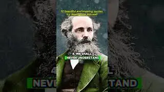 10 beautiful and inspiring quotes by James Clerk Maxwell  #motivationalquotes #motivation
