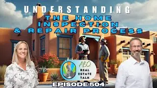 Albuquerque Real Estate Talk 504: August Home Sales Data & Understanding the Home Inspection Process