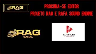 Canal Rag: Procura se Editor!!! Projeto Rag e Rafa Sound