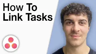 How to Link Asana Tasks [2025 Full Guide]