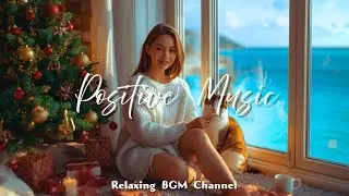 【Playlist】心が軽くなる💞前向きになれる洋楽🎧 Music that lightens the heart/作業用/勉強用/BGM
