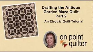 Garden Maze Quilt Border using Electric Quilt 7