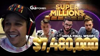 Super MILLION$ - S2E12 | WSOPC #2 $7,480,000 - com Anatoly Filatov, Pedro Garagnani & Ole Schemion