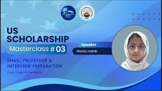 US Scholarship Masterclass #03 | Emailing Professors & Interview Preparation