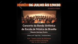 Concerto da Banda Sinfônica da Escola de Música de Brasília