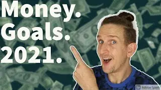 2021 Finance Goals For Beginners - Part 1
