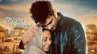 Mother Feelings - Inder Chahal | Prince Rakhdi | Maa | Punjabi Song 2025| Latest Punjabi Songs 2025