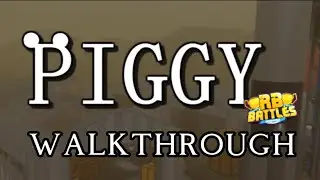 Piggy RB Battles 3 Challenge Walkthrough