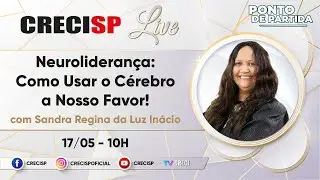 Neurolideran&ccedil;a: como usar o c&eacute;rebro a nosso favor! - Sandra Regina da Luz In&aacute;cio