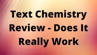 Text Chemistry Review - Does It Really Work