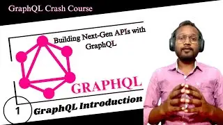 GraphQL | #1-GraphQL Introduction | GraphQL Crash Course | GraphQL Tutorial | what is GraphQL