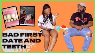 Bad Dates and Bad Teeth - What's the Link?