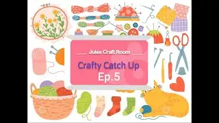 Crafty Catch Up - Ep.5 | Crochet Society Hat, Dino Cross Stitch, SewHaleyJane Box, Basic Knit Beanie