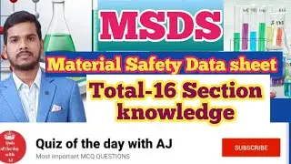 MSDS || MSDS 16 section knowledge || MSDS के सभी 16 Section  की जानकारी 🔥🔥🔥