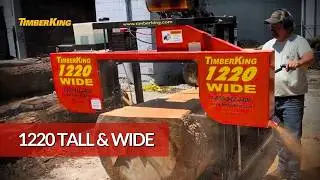 TimberKing 1220 Tall & Wide