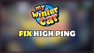 How to FIX HIGH PING & PACKET LOSS in My Winter Car (2026 PC Guide) | My Winter Car Lag Fix