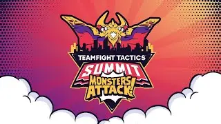 TFT Summit: Monsters Attack! Day 1