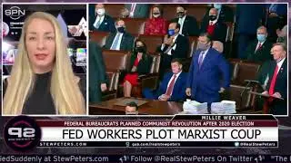 fed employees caught planning marxist revolution millie weaver reveals truth on 2020 election coup